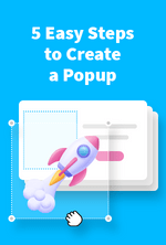 5 étapes faciles pour créer une fenêtre pop-up